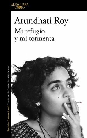 Mi refugio y mi tormenta | 9788410496132 | Roy, Arundhati | Librería Castillón - Comprar libros online Aragón, Barbastro