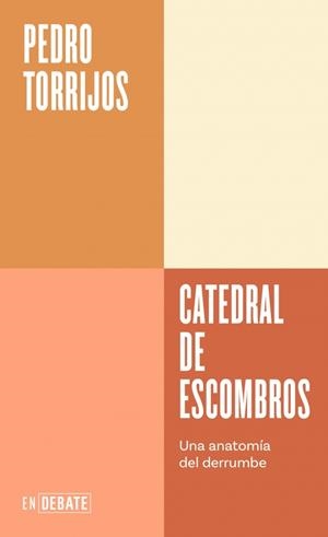 Catedral de escombros (Serie ENDEBATE) | 9791387600037 | Torrijos, Pedro | Librería Castillón - Comprar libros online Aragón, Barbastro