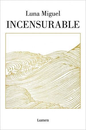 Incensurable | 9788426407597 | Miguel, Luna | Librería Castillón - Comprar libros online Aragón, Barbastro