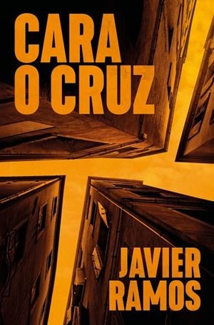 Cara o cruz | 9788401037528 | Ramos, Javier | Librería Castillón - Comprar libros online Aragón, Barbastro