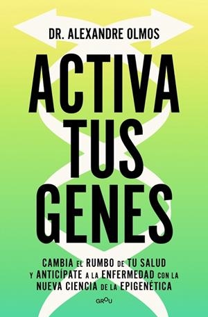 Activa tus genes | 9791387724016 | Olmos, Alexandre | Librería Castillón - Comprar libros online Aragón, Barbastro