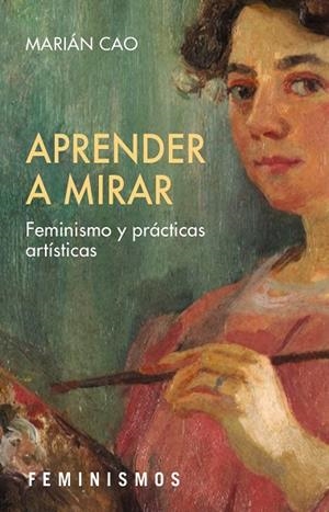 Aprender a mirar | 9788437649412 | Cao, Marián | Librería Castillón - Comprar libros online Aragón, Barbastro