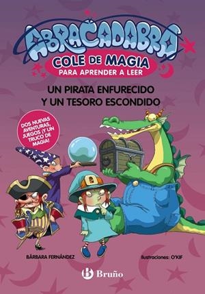 Abracadabra, Cole de Magia para aprender a leer, 10. Un pirata enfurecido y un t | 9788469645598 | Fernández, Bárbara | Librería Castillón - Comprar libros online Aragón, Barbastro