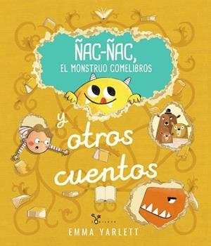 Ñac-ñac, el monstruo comelibros y otros cuentos | 9788469644829 | Yarlett, Emma | Librería Castillón - Comprar libros online Aragón, Barbastro