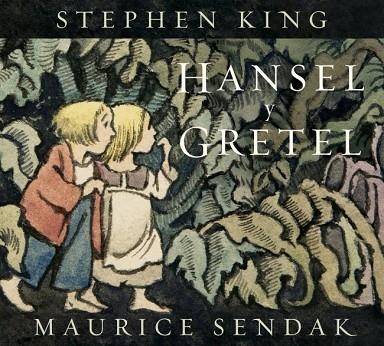 Hansel y Gretel | 9788426433077 | King, Stephen/Sendak, Maurice | Librería Castillón - Comprar libros online Aragón, Barbastro