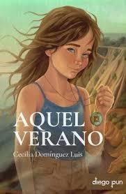 Aquel verano | 9791399023725 | Domínguez Luis, Cecilia | Librería Castillón - Comprar libros online Aragón, Barbastro