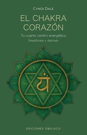 El chakra corazón | 9788411722926 | Dale, Cyndi | Librería Castillón - Comprar libros online Aragón, Barbastro