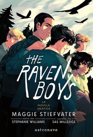 THE RAVEN BOYS 01. LA NOVELA GRAFICA | 9788467978797 | MAGGIE STIEFVATER/STEPHANIE WILLIAMS/SAS MILLEDGE | Librería Castillón - Comprar libros online Aragón, Barbastro