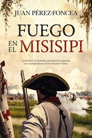 Fuego en el Misisipi | 9788410521896 | Juan Pérez-Foncea | Librería Castillón - Comprar libros online Aragón, Barbastro