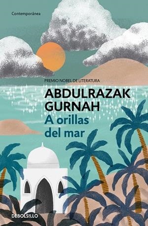 A orillas del mar. Premio Nobel de Literatura 2021 | 9788466379892 | Gurnah, Abdulrazak | Librería Castillón - Comprar libros online Aragón, Barbastro