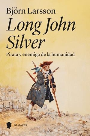 Long John Silver | 9788412891584 | Larsson, Björn | Librería Castillón - Comprar libros online Aragón, Barbastro