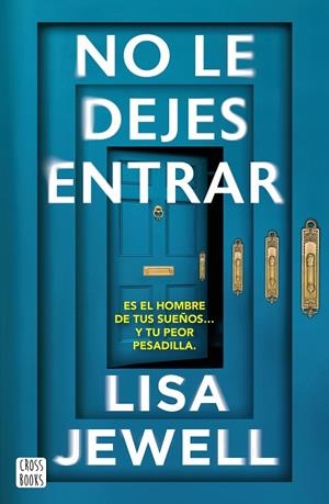 No le dejes entrar | 9788408308621 | Jewell, Lisa | Librería Castillón - Comprar libros online Aragón, Barbastro