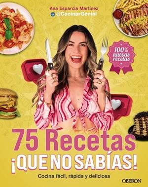 75 recetas ¡qué no sabías! | 9788441552463 | Esparcia Martínez (@cocinargenial), Ana | Librería Castillón - Comprar libros online Aragón, Barbastro