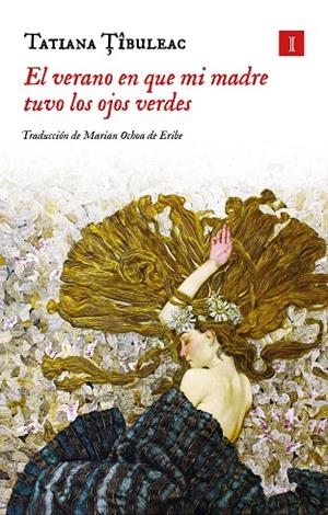 El verano en que mi madre tuvo los ojos verdes (Tapa dura) | 9791387641405 | Tibuleac, Tatiana | Librería Castillón - Comprar libros online Aragón, Barbastro