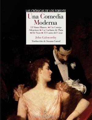 Una comedia moderna | 9791387599232 | Galsworthy, John | Librería Castillón - Comprar libros online Aragón, Barbastro