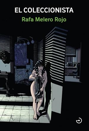 El coleccionista | 9788419964410 | Melero Rojo, Rafa | Librería Castillón - Comprar libros online Aragón, Barbastro