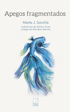 Apegos fragmentaos | 9788412925678 | J. Sanchís, Marta | Librería Castillón - Comprar libros online Aragón, Barbastro