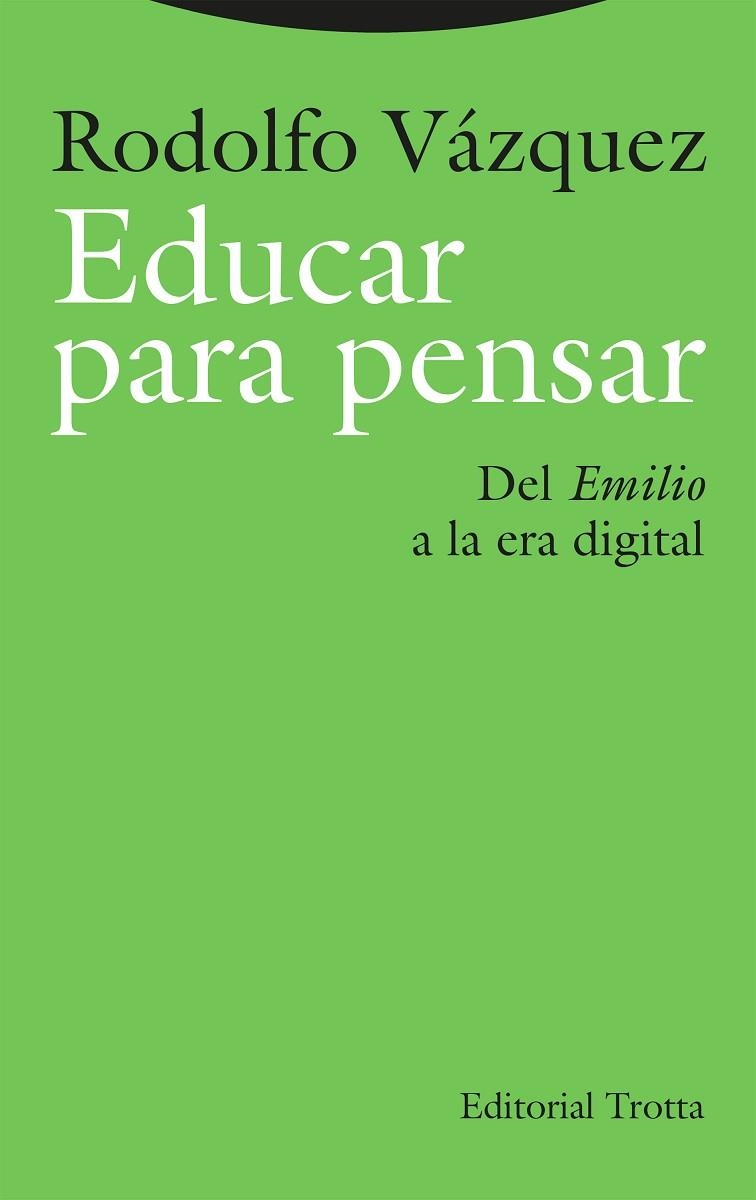 Educar para pensar | 9788413643373 | Vázquez, Rodolfo | Librería Castillón - Comprar libros online Aragón, Barbastro