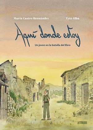 Aquí donde estoy | 9788410332683 | Castro Hernández, María | Librería Castillón - Comprar libros online Aragón, Barbastro