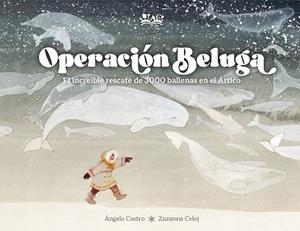 Operación Beluga | 9788419684370 | Castro Díaz, Ángela | Librería Castillón - Comprar libros online Aragón, Barbastro