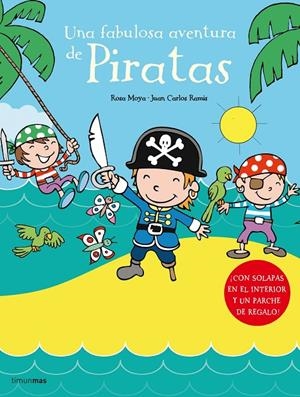 UNA FABULOSA AVENTURA DE PIRATAS | 9788408066514 | MOYA, ROSA; RAMIS, JUAN CARLOS | Librería Castillón - Comprar libros online Aragón, Barbastro