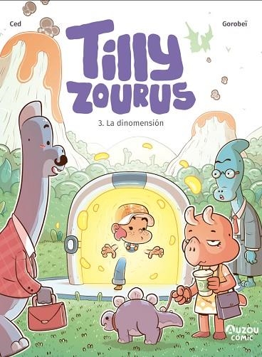 Tilly Zourus 3. La dinomensión | 9791039559614 | Ced | Librería Castillón - Comprar libros online Aragón, Barbastro