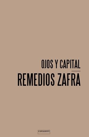 Ojos y capital | 9788416205073 | Zafra, Remedios | Librería Castillón - Comprar libros online Aragón, Barbastro