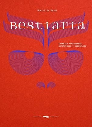 Bestiaria | 9788412970180 | Dardi, Domitilla | Librería Castillón - Comprar libros online Aragón, Barbastro