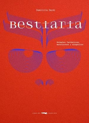 Bestiaria | 9788412970180 | Dardi, Domitilla | Librería Castillón - Comprar libros online Aragón, Barbastro