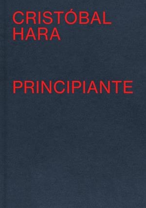 Principiante | 9788410290440 | Hara, Cristóbal | Librería Castillón - Comprar libros online Aragón, Barbastro
