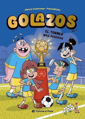 Golazos 02 - El torneo más deseado | 9788419898555 | Casamayor, Alberto | Librería Castillón - Comprar libros online Aragón, Barbastro