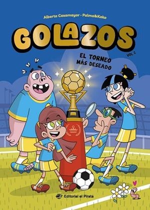 Golazos 02 - El torneo más deseado | 9788419898555 | Casamayor, Alberto | Librería Castillón - Comprar libros online Aragón, Barbastro
