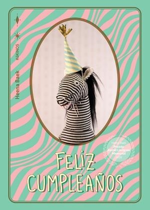 Feliz cumpleaños | 9791387686192 | Baek, Heena | Librería Castillón - Comprar libros online Aragón, Barbastro