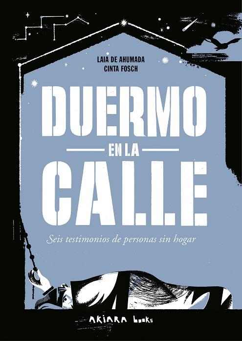 Duermo en la calle | 9788418972805 | de Ahumada, Laia | Librería Castillón - Comprar libros online Aragón, Barbastro