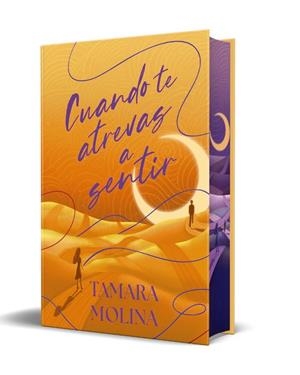 Cuando te atrevas a sentir (edición especial limitada) | 9788419822925 | Molina, Tamara | Librería Castillón - Comprar libros online Aragón, Barbastro