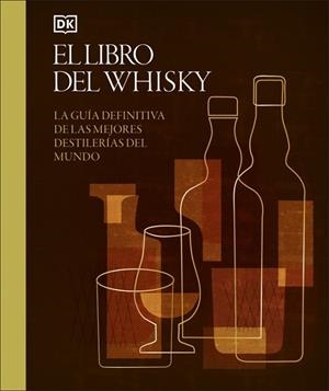 El libro del Whisky | 9780241776018 | DK | Librería Castillón - Comprar libros online Aragón, Barbastro