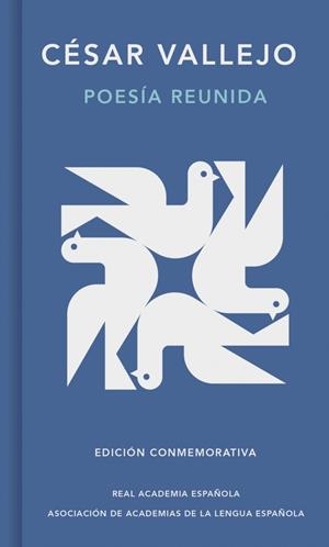Poesía reunida (Edición conmemorativa de la RAE y la ASALE) | 9788410299740 | Vallejo, César | Librería Castillón - Comprar libros online Aragón, Barbastro