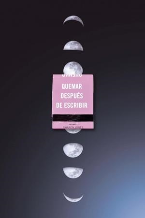 Quemar después de escribir (EDICIÓN OFICIAL LUNAS) | 9791387512569 | Jones, Sharon | Librería Castillón - Comprar libros online Aragón, Barbastro