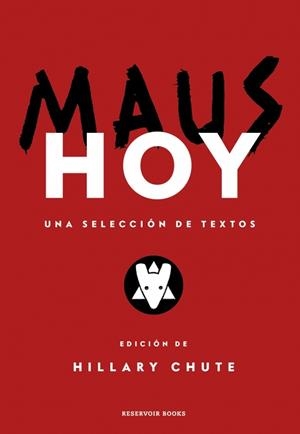 Maus hoy | 9788419940100 | Spiegelman, Art/Chute, Hillary | Librería Castillón - Comprar libros online Aragón, Barbastro