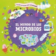 El mundo de los microbios | 9788410550841 | Ting, Lei | Librería Castillón - Comprar libros online Aragón, Barbastro