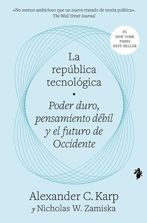 La república tecnológica | 9791387936020 | Karp, Alexander C./Zamiska, Nicholas W. | Librería Castillón - Comprar libros online Aragón, Barbastro