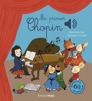 Mi primer Chopin | 9788408304111 | Cordier, Séverine | Librería Castillón - Comprar libros online Aragón, Barbastro