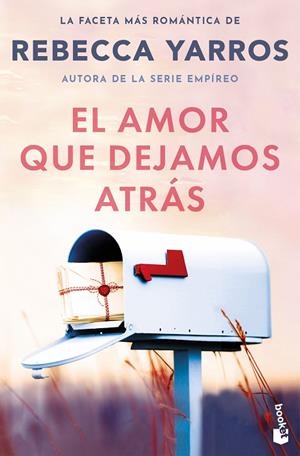 El amor que dejamos atrás | 9788408309314 | Yarros, Rebecca | Librería Castillón - Comprar libros online Aragón, Barbastro