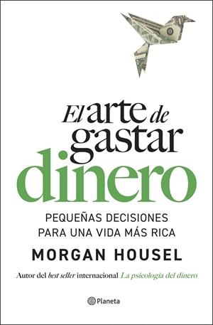 El arte de gastar dinero | 9788408309321 | Housel, Morgan | Librería Castillón - Comprar libros online Aragón, Barbastro