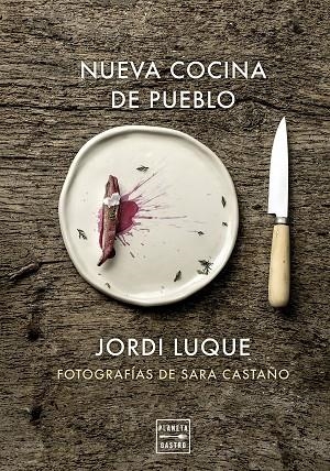 Nueva cocina de pueblo | 9788408309581 | Luque, Jordi | Librería Castillón - Comprar libros online Aragón, Barbastro