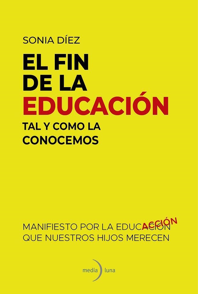 El fin de la educación tal y como la conocemos | 9791399000160 | Díez, Sonia | Librería Castillón - Comprar libros online Aragón, Barbastro