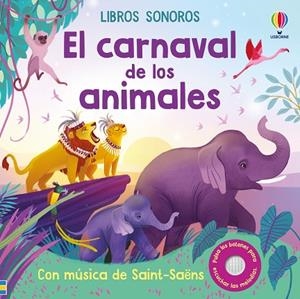 El carnaval de los animales | 9781836067306 | Watt, Fiona | Librería Castillón - Comprar libros online Aragón, Barbastro