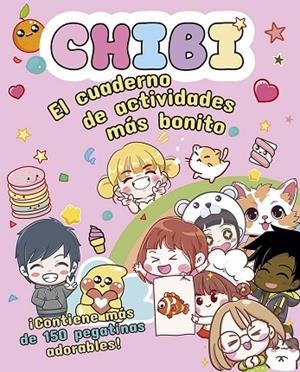 Chibi - El cuaderno de actividades más bonito | 9788491458449 | Varios autores | Librería Castillón - Comprar libros online Aragón, Barbastro
