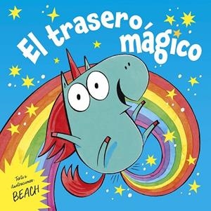 El trasero mágico | 9788491458395 | Beach | Librería Castillón - Comprar libros online Aragón, Barbastro