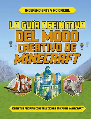 La guía definitiva del modo creativo de Minecraft | 9788491458661 | Varios autores | Librería Castillón - Comprar libros online Aragón, Barbastro